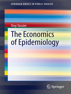 cover image of The Economics of Epidemiology